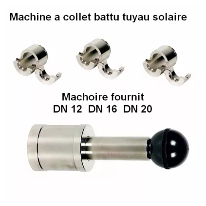 Machine à collet battu pour tuyau solaire ondulé D 12-16-20