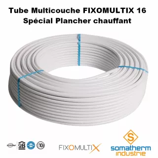 Tube Multicouche DN16 FIXOMULTIX Plancher chauffant SOMATHERM